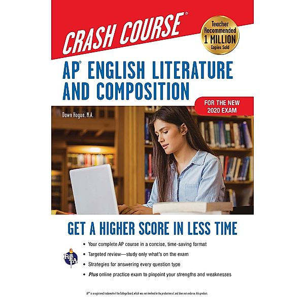 AP® English Literature & Composition Crash Course, Book + Online / Advanced Placement (AP) Crash Course, Dawn Hogue