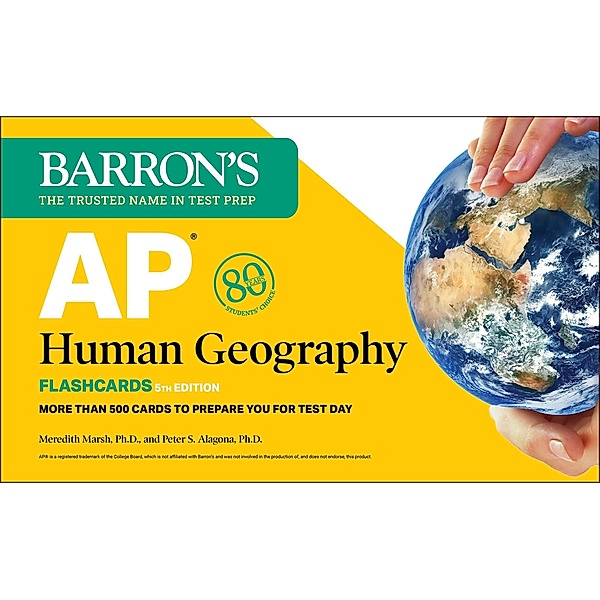 AP Human Geography Flashcards, Fifth Edition: Up-to-Date Review, Meredith Marsh, Peter S. Alagona