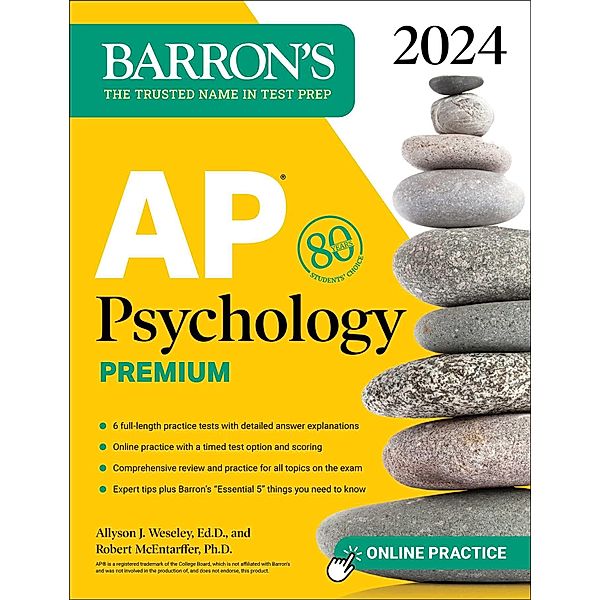 AP Psychology Premium, 2024: Comprehensive Review With 6 Practice Tests + an Online Timed Test Option, Allyson J. Weseley, Robert McEntarffer