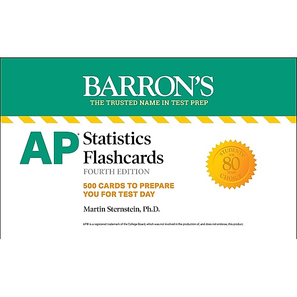AP Statistics Flashcards, Fourth Edition: Up-to-Date Practice, Martin Sternstein