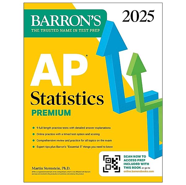 AP Statistics Premium, 2025: Prep Book with 9 Practice Tests + Comprehensive Review + Online Practice, Martin Sternstein