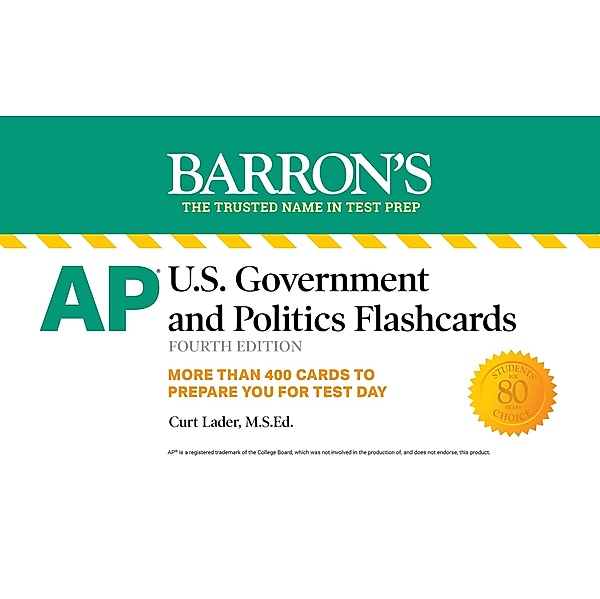 AP U.S. Government and Politics Flashcards, Fourth Edition: Up-to-Date Review, Curt Lader