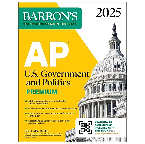AP U.S. Government and Politics Premium, 2025: 6 Practice Tests + Comprehensive Review + Online Practice, Curt Lader