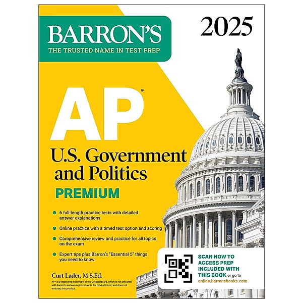 AP U.S. Government and Politics Premium, 2025: 6 Practice Tests + Comprehensive Review + Online Practice, Curt Lader