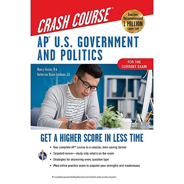 AP® U.S. Government & Politics Crash Course, Book + Online / Advanced Placement (AP) Crash Course, Nancy Fenton, Katherine Olson-Goldman