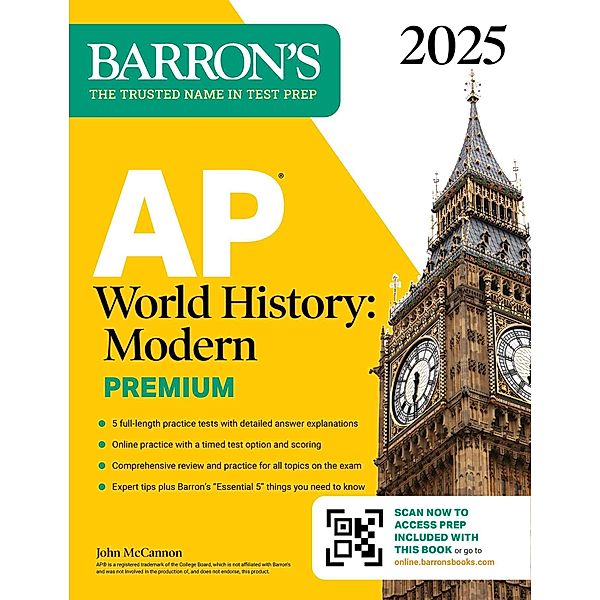 AP World History: Modern Premium 2025: 5 Practice Tests + Comprehensive Review + Online Practice, John McCannon