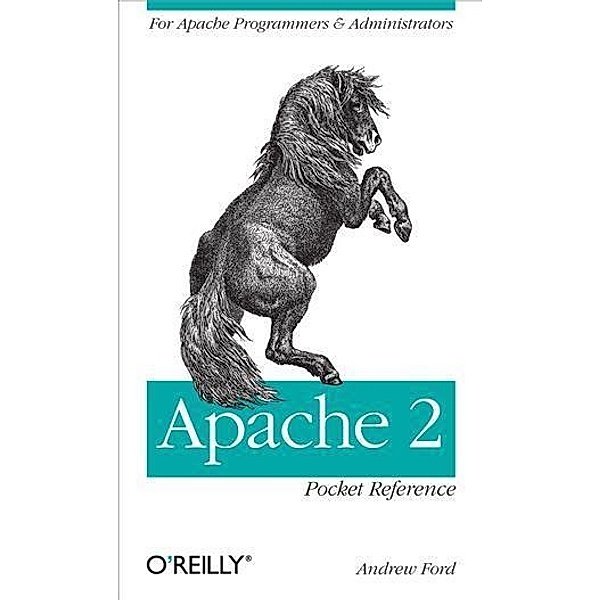 Apache 2 Pocket Reference, Andrew Ford