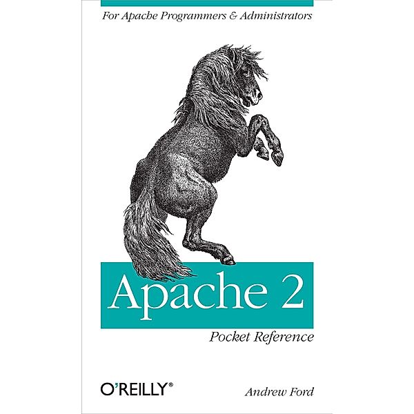 Apache 2 Pocket Reference / O'Reilly Media, Andrew Ford