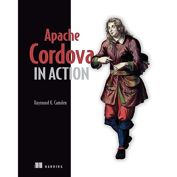 Apache Cordova in Action, Raymond K. Camden