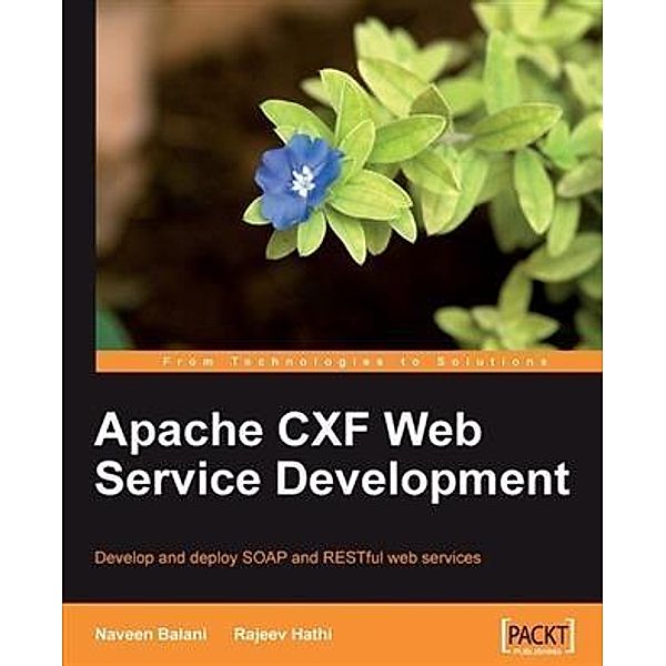 Apache CXF Web Service Development, Naveen Balani