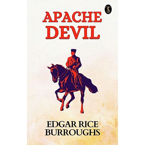 Apache Devil, Edgar Rice Burroughs