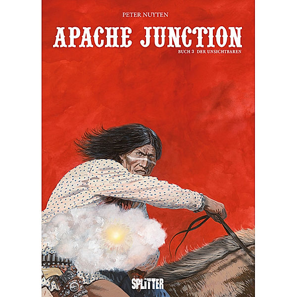 Apache Junction. Band 3, Peter Nuyten