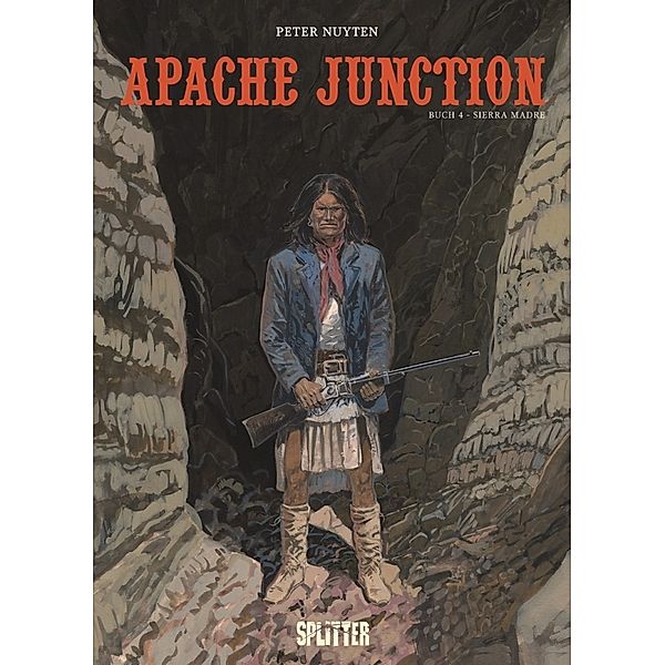 Apache Junction. Band 4, Peter Nuyten