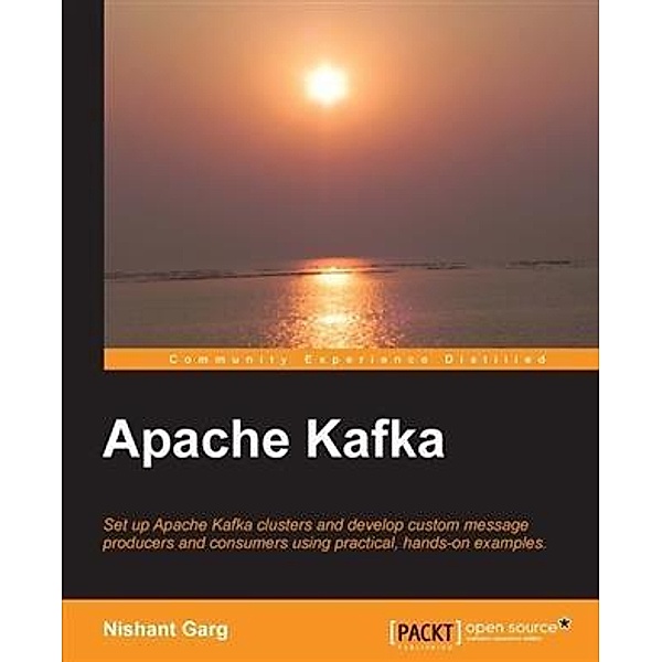 Apache Kafka, Nishant Garg