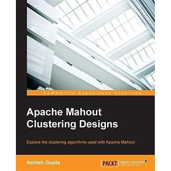 Apache Mahout Clustering Designs, Ashish Gupta