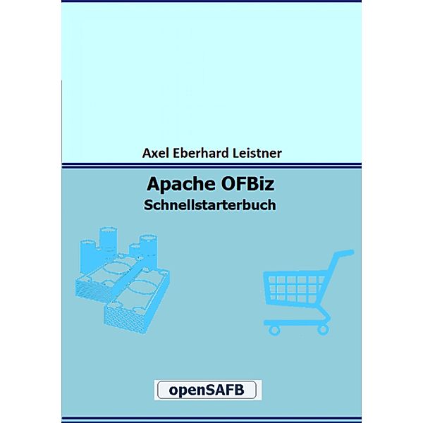Apache OFBiz, Axel Eberhard Leistner