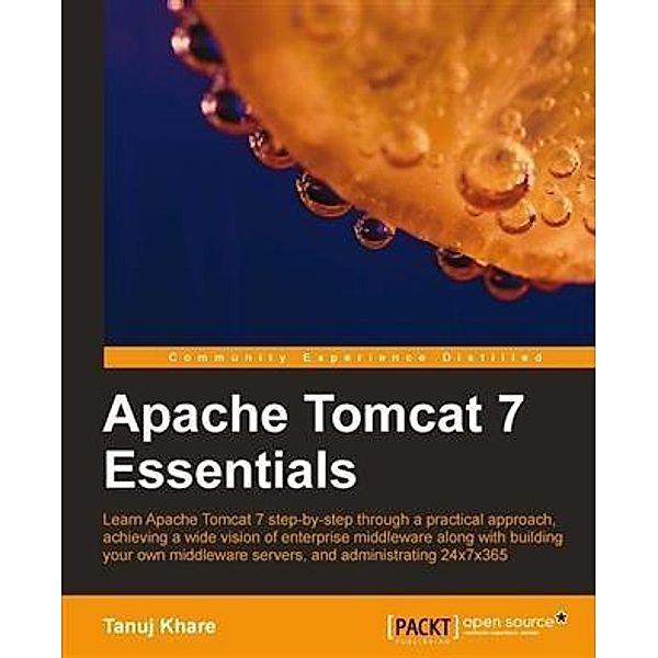 Apache Tomcat 7 Essentials, Tanuj Khare