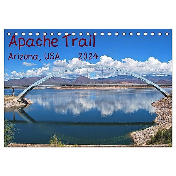 Apache Trail, Arizona, USA 2024 (Tischkalender 2024 DIN A5 quer), CALVENDO Monatskalender, Kim Berggruen