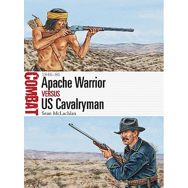 Apache Warrior vs US Cavalryman, Sean Mclachlan