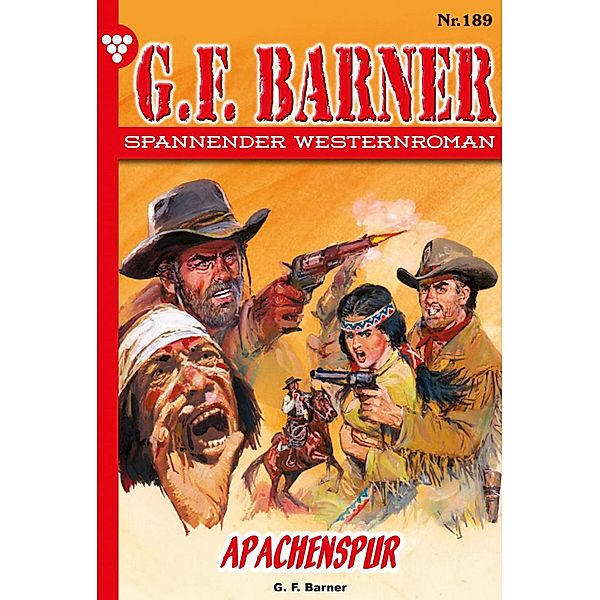 Apachenspur / G.F. Barner Bd.189, G. F. Barner