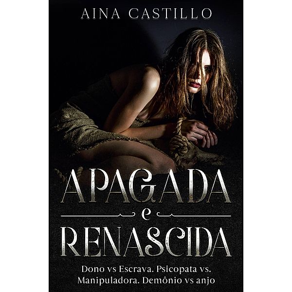 Apagada E Renascida, Aina Castillo