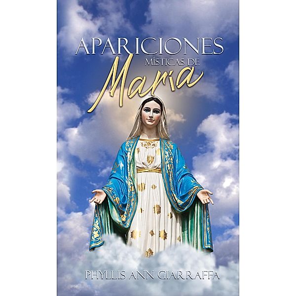 Apariciones místicas de María, Phyllis Ann Giarraffa