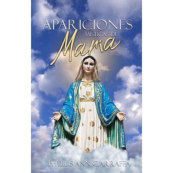 Apariciones místicas de María, Phyllis Ann Giarraffa