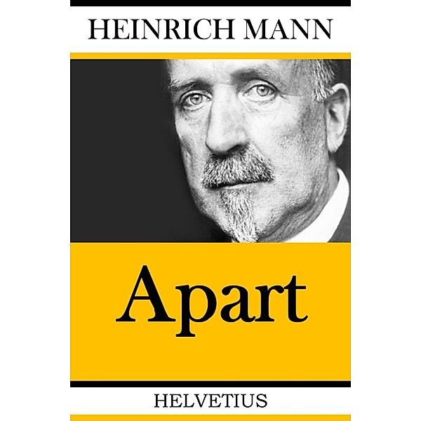 Apart, Heinrich Mann
