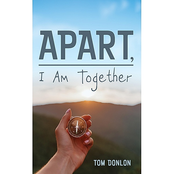 Apart, I Am Together, Tom Donlon