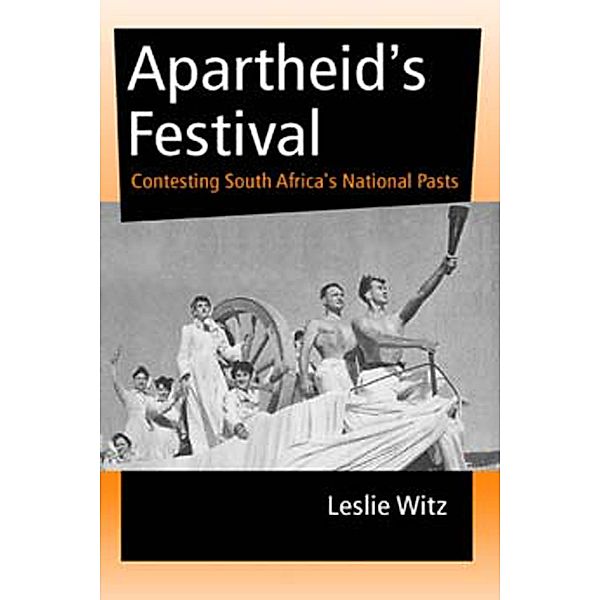 Apartheid's Festival / African Systems of Thought, Leslie Witz
