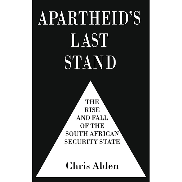Apartheid's Last Stand, C. Alden