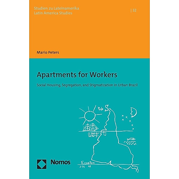 Apartments for Workers / Studien zu Lateinamerika Bd.32, Mario Peters