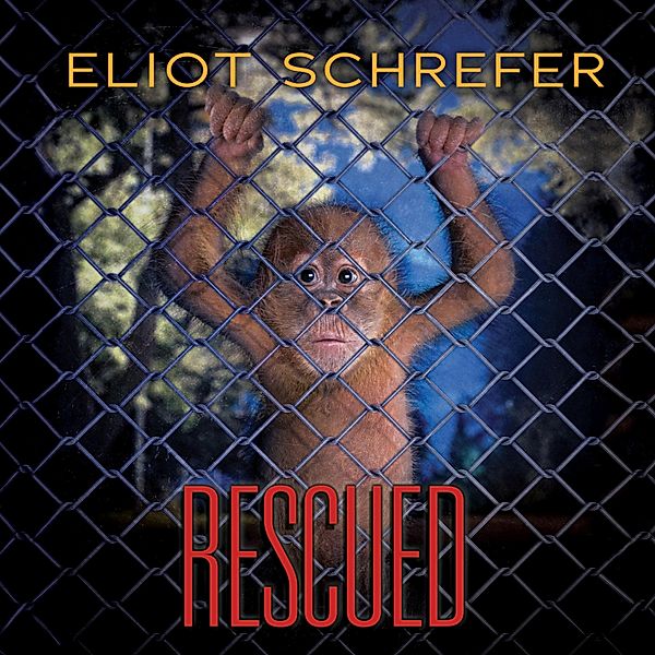 Ape Quartet - 3 - Rescued - Ape Quartet 3 (Unabridged), Eliot Schrefer