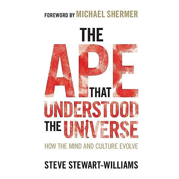 Ape that Understood the Universe, Steve Stewart-Williams