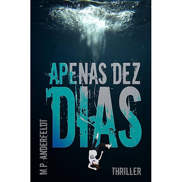 Apenas Dez Dias, M. P. Anderfeldt