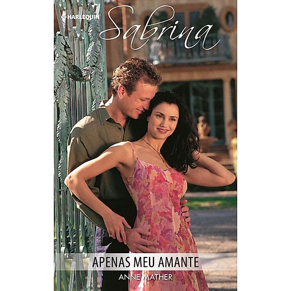 Apenas meu amante / Sabrina Bd.396, Anne Mather