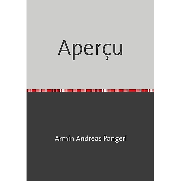 Aperçu, Armin Pangerl