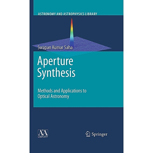 Aperture Synthesis / Astronomy and Astrophysics Library, Swapan Kumar Saha