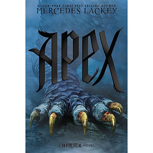 Apex / A Hunter Novel Bd.3, Mercedes Lackey