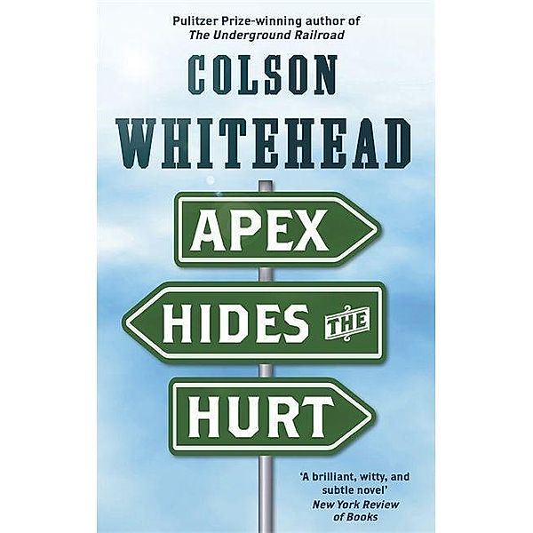 Apex Hides the Hurt, Colson Whitehead