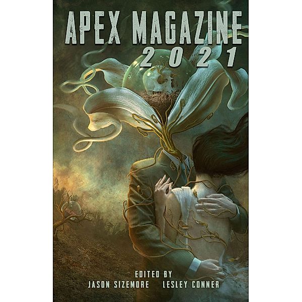 Apex Magazine 2021, Jason Sizemore, Lesley Conner