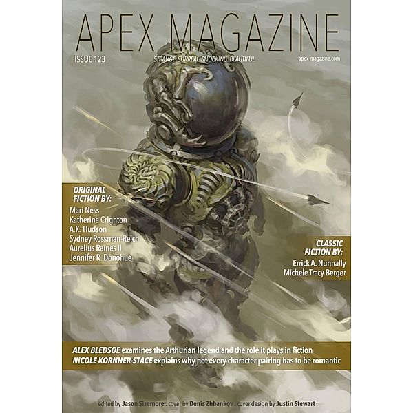 Apex Magazine Issue 123 / Apex Magazine, Jason Sizemore, Nicole Kornher-Stace, Ak Hudson, Ac Wise, Andrea Johnson, Russell Dickerson, Apex Magazine, Mari Ness, Katherine Crighton, Jennifer R. Donohue, Sydney Rossman-Reich, Aurelius Raines, Michele Tracy Berger, Errick Nunnally, Alex Bledsoe