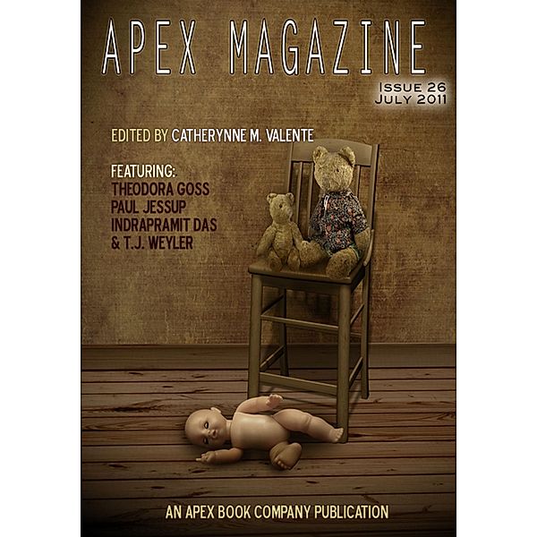 Apex Magazine: Issue 26 / Apex Book Company, Catherynne M. Valente