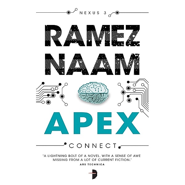 Apex / Nexus Arc Bd.3, Ramez Naam