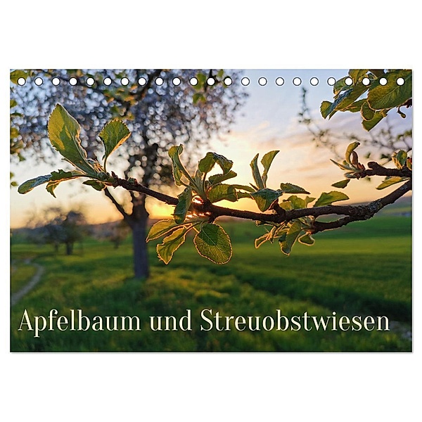Apfelbaum und Streuobstwiesen (Tischkalender 2024 DIN A5 quer), CALVENDO Monatskalender, Stefan weis