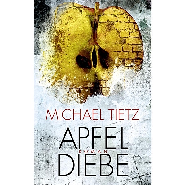 Apfeldiebe / Edition 211, Michael Tietz