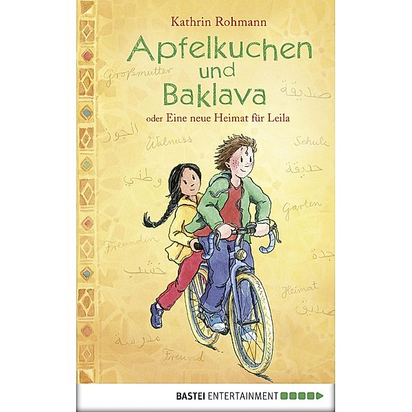 Apfelkuchen und Baklava oder Eine neue Heimat für Leila, Kathrin Rohmann, Kathrin Rohmann-Wrede