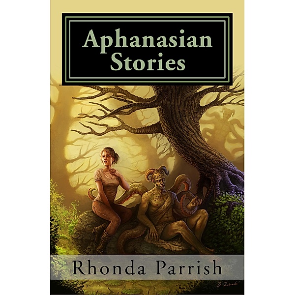 Aphanasian Stories, Rhonda Parrish