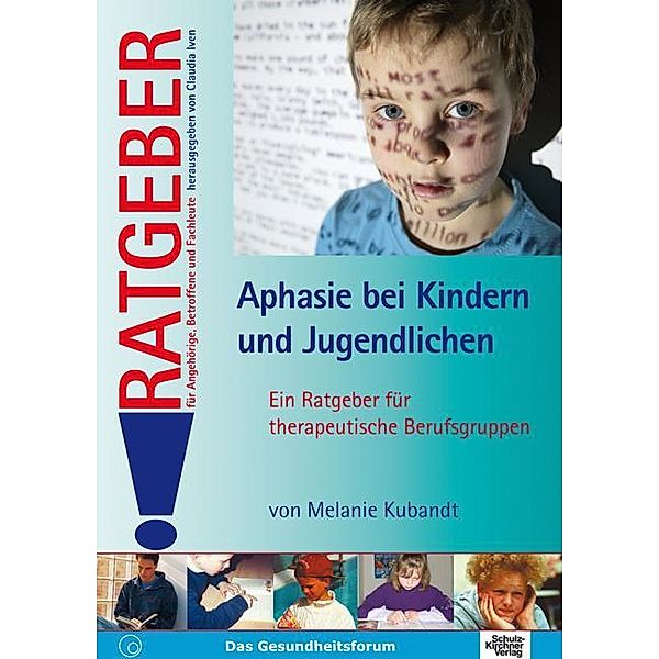 Aphasie bei Kindern und Jugendlichen, Melanie Kubandt