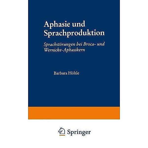 Aphasie und Sprachproduktion / Psycholinguistische Studien, Barbara Höhle
